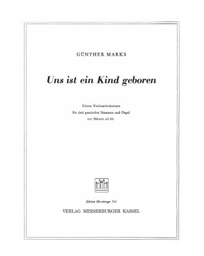 Uns ist ein Kind geboren, Small Christmas Cantata