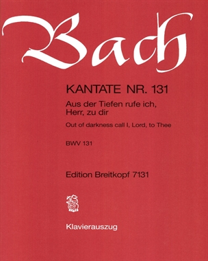 Cantata BWV 131: 'Aus der Tiefen rufe ich, Herr, zu dir'