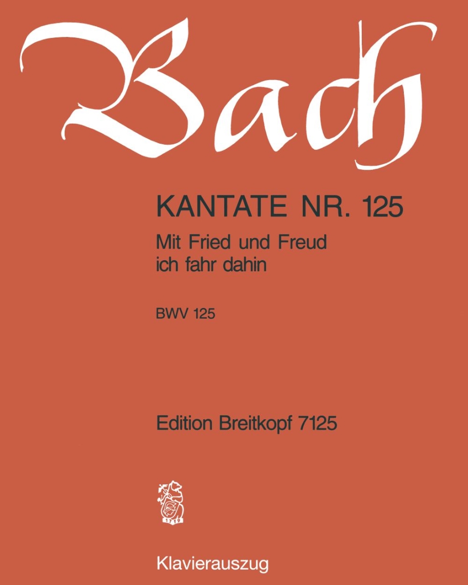 Cantata BWV 125: 'Mit Fried und Freud ich fahr dahin'