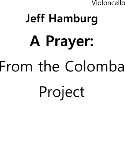 A Prayer (from the Colomba Project)