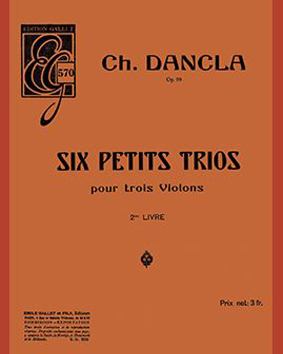 Six Petits Trios, op. 99: Volume 2