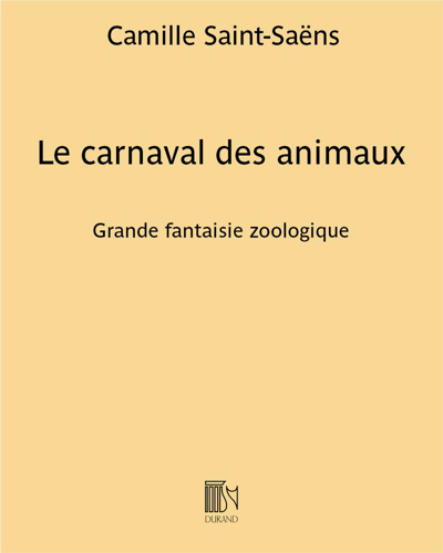 Le carnaval des animaux - Grande fantaisie zoologique