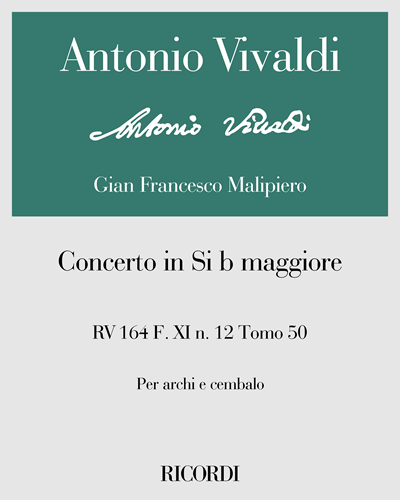 Concerto in Si b maggiore RV 164 F. XI n. 12 Tomo 50