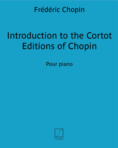 Introduction to the Cortot Edition of Chopin