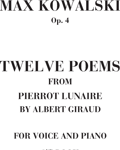 Twelve poems from Pierrot Lunarie by Albert Giraud (2nd book) Op. 4