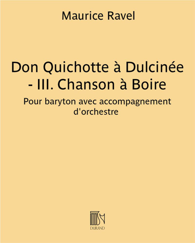 Don Quichotte à Dulcinée - III. Chanson à Boire