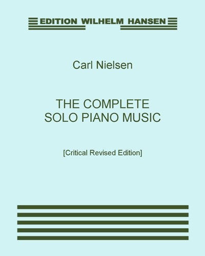 The Complete Solo Piano Music [Critical Revised Edition]