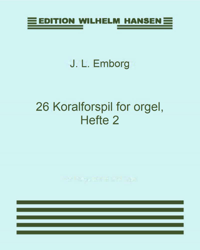 26 Koralforspil for orgel, Hefte 2