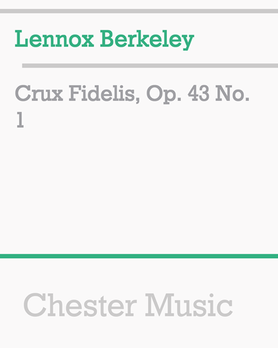 Crux Fidelis, op. 43 no. 1