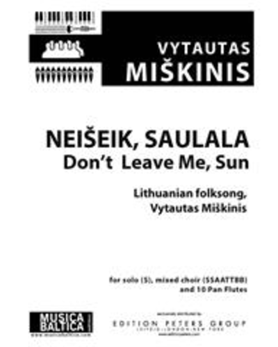 Neišeik, Saulala (Don't Leave Me, Sun)