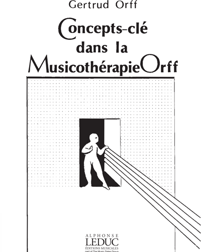 Concepts-clé dans la Musicothérapie Orff