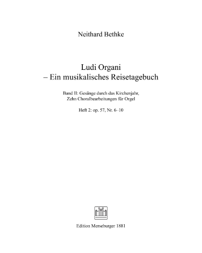 Ludi Organi: Vol. 2 Book 2, op. 57 No. 6-10 