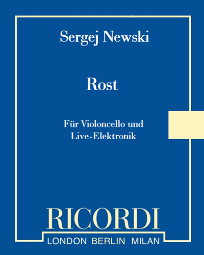 Rost - Für Violoncello und Live-Elektronik