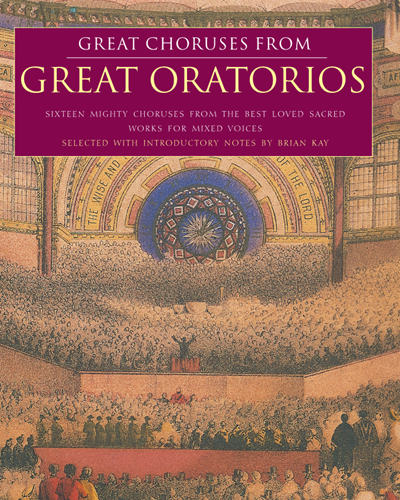 Great Choruses from Great Oratorios