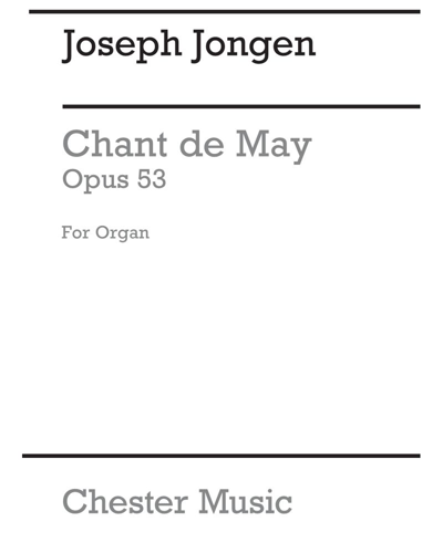 Chant de mai (No. 1 from 'Deux pièces pour orgue'), op. 53