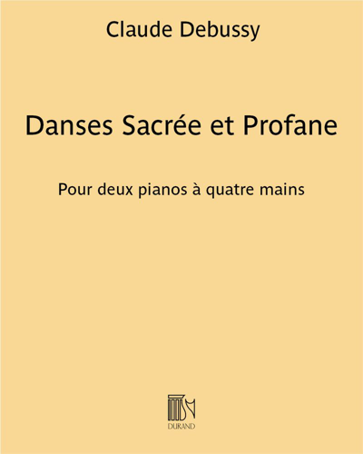 Danses Sacrée et Profane - Pour deux pianos à quatre mains