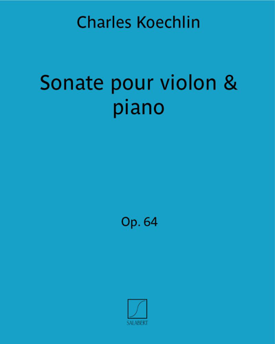 Sonate pour violon & piano Op. 64