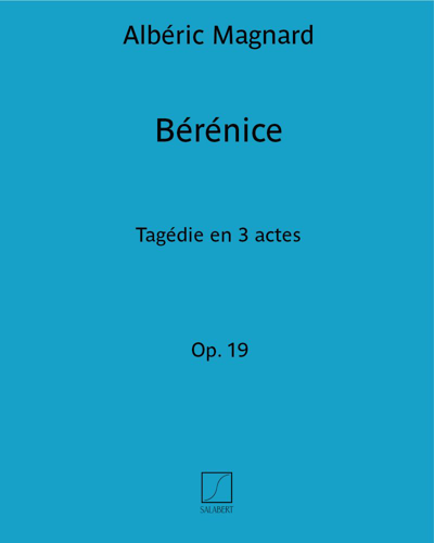 Bérénice Op. 19