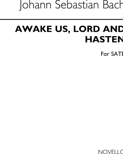 Awake us, Lord, and hasten