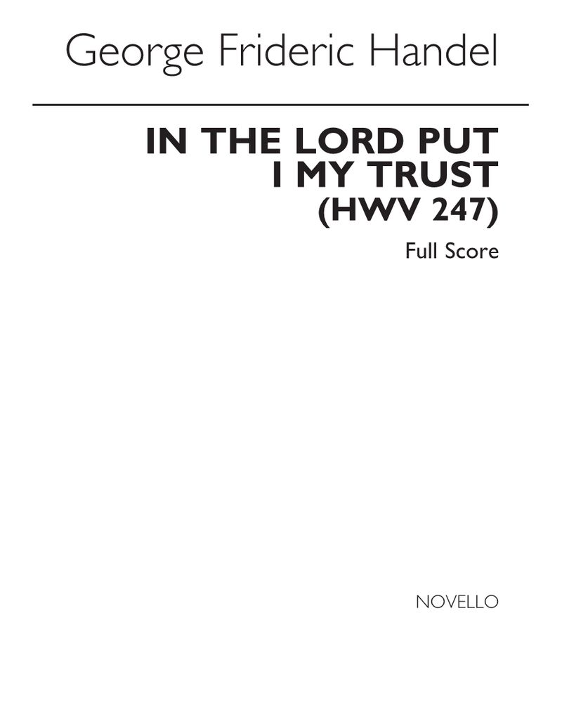 In the Lord put I my trust, HWV 247