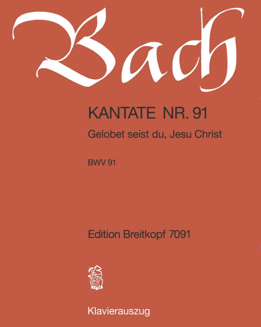 Cantata BWV 91: 'Gelobet seist du, Jesu Christ'