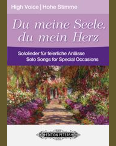 Hear My Prayer & O for the Wings of a Dove (from 'Du meine Seele, du mein Herz, High Voice')