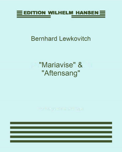 "Mariavise" & "Aftensang"