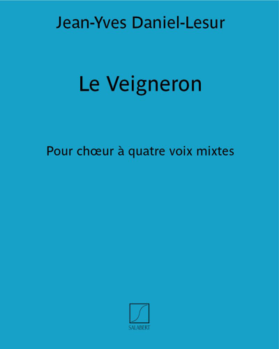 Le Veigneron (extrait n. 2 des "Six chansons de métiers")