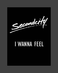 I Wanna Feel