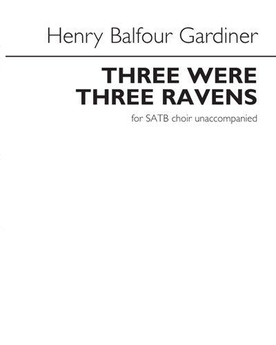 There Were Three Ravens (Arranged for SATB Choir Unaccompanied)