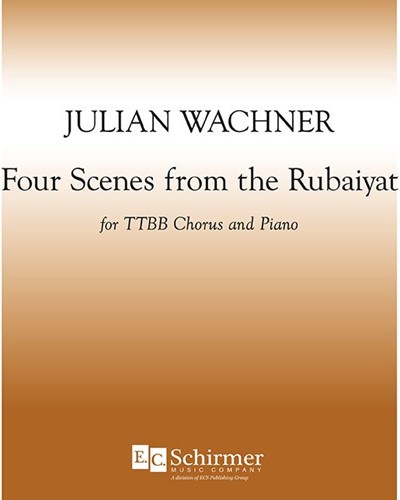 Four Scenes from the Rubaiyat