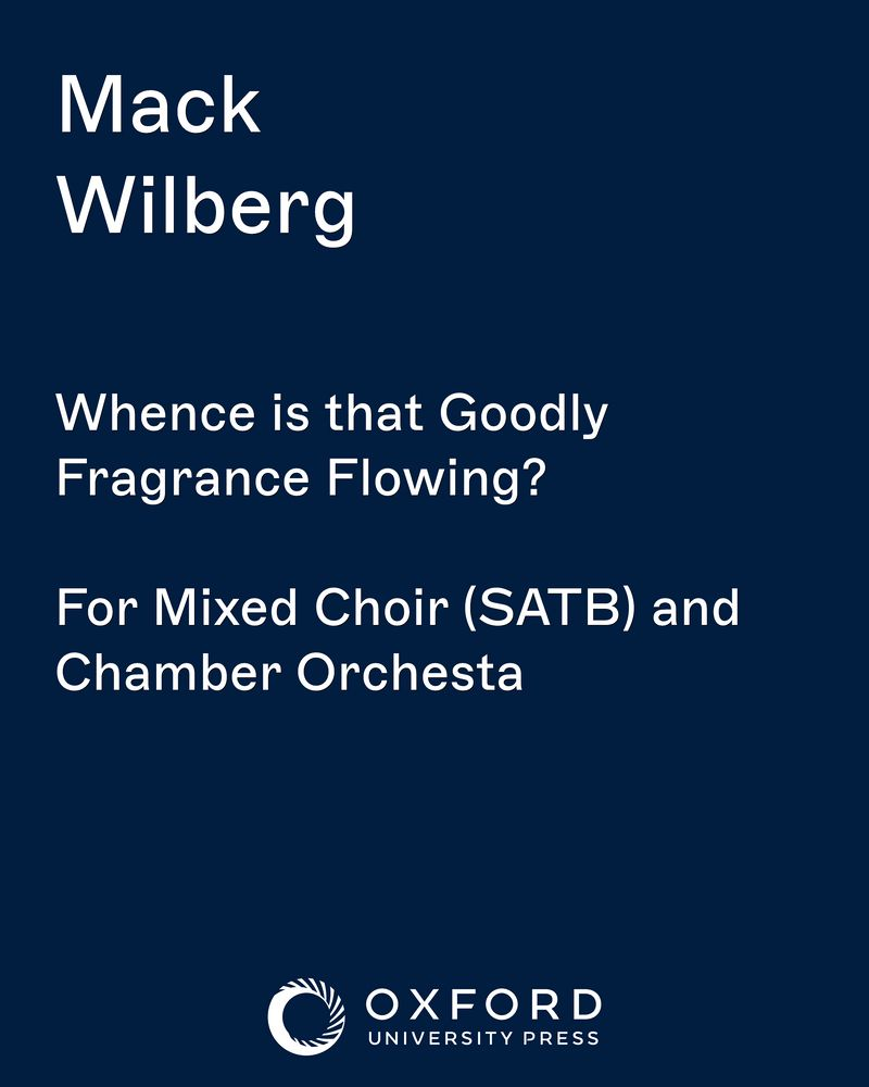 Whence is that Goodly Fragrance Flowing?
