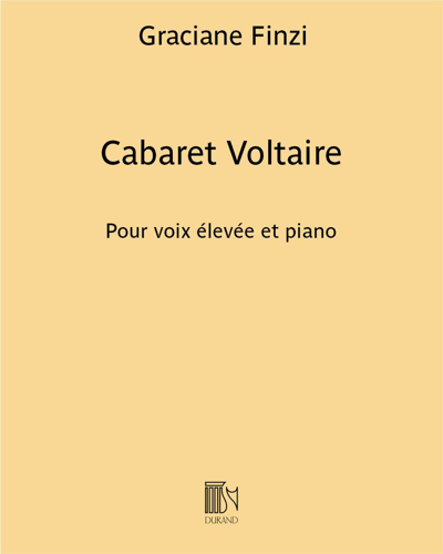 Cabaret voltaire - Pour voix élevée et piano