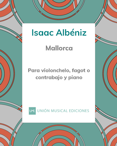 Mallorca (Barcarola), Op. 202 - Para violonchelo, fagot o contrabajo y piano
