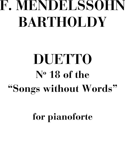 Duetto n. 18 of the "Songs without words"
