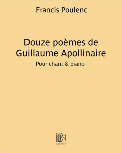 Douze poèmes de Guillaume Apollinaire Sheet Music by Francis Poulenc ...