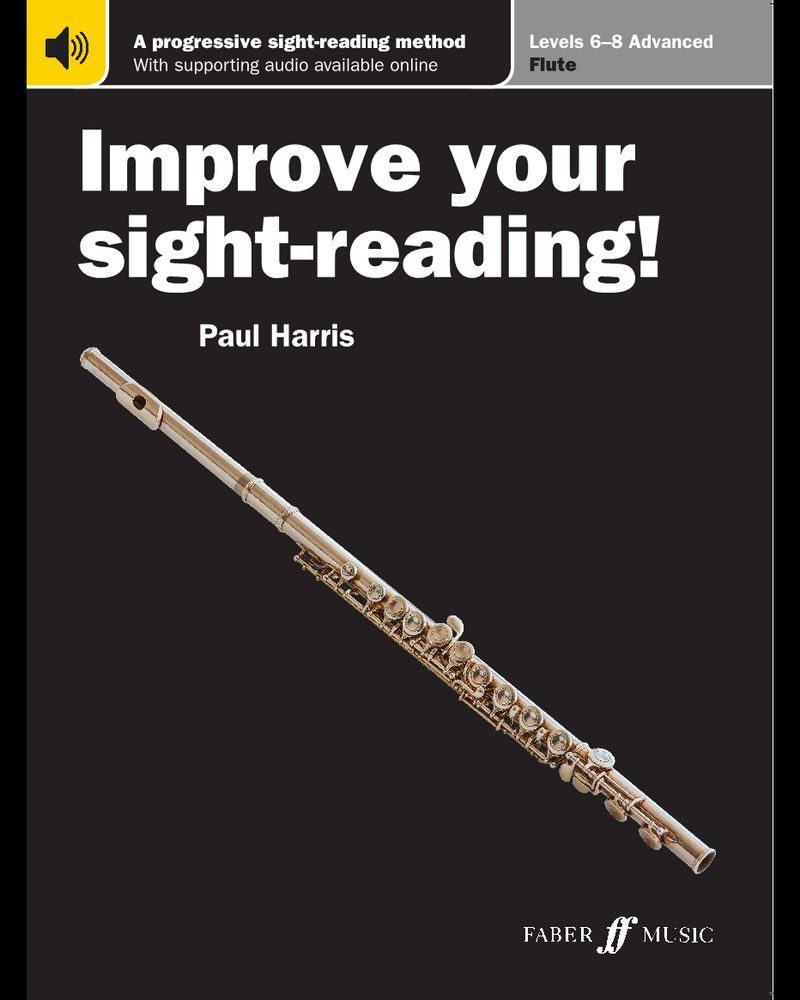 Improve your sight-reading! Flute Levels 6-8