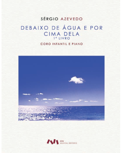 Debaixo de Água e por Cima Dela, Book 1