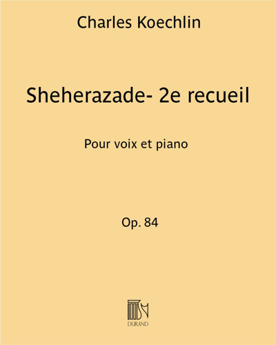Sheherazade Op. 84 - 2e recueil