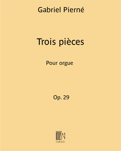 Trois Pièces Op. 29