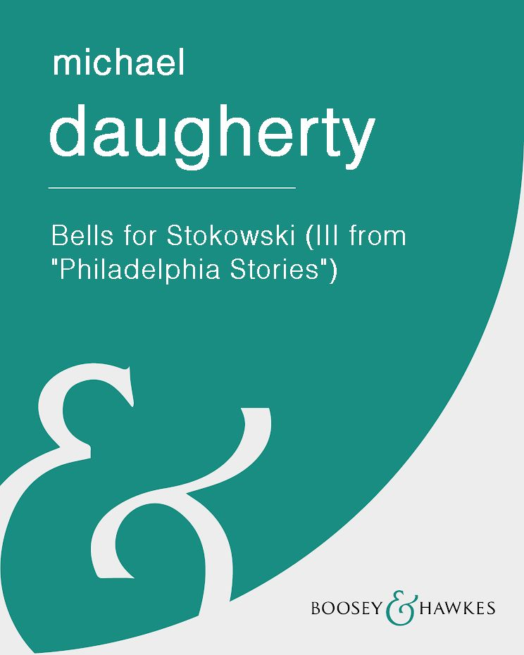 Bells for Stokowski (III from "Philadelphia Stories")