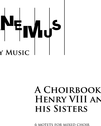 A Choirbook for Henry VIII and His Sisters