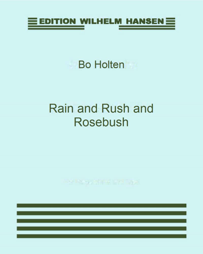 Rain and Rush and Rosebush