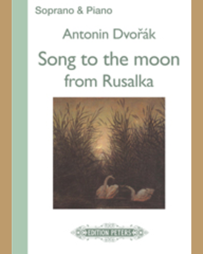 Song to the Moon (from 'Rusalka')