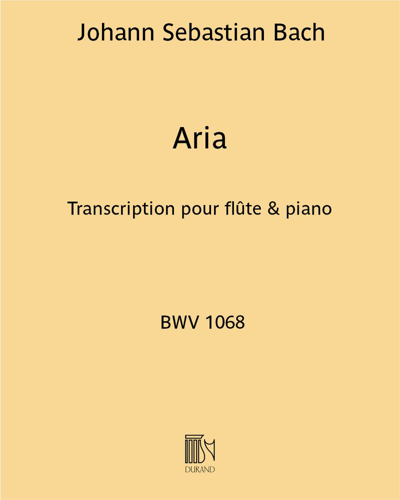 Aria (extrait de la "Suite en Ré" BWV 1068)