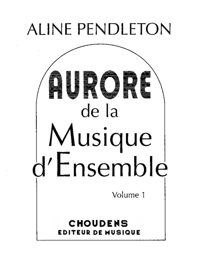Aurore de la Musique d'Ensemble, Vol. 1