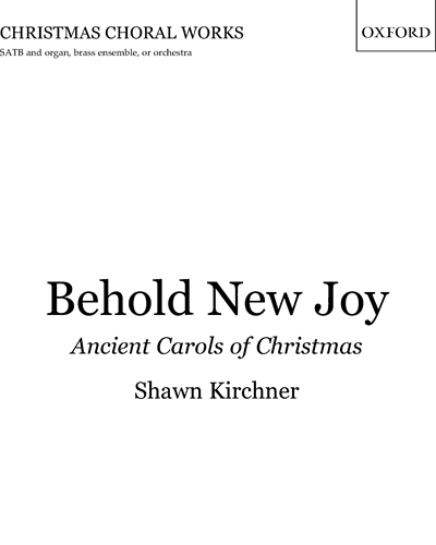 Behold New Joy: Ancient Carols of Christmas