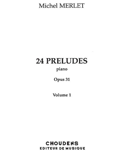 24 Preludes, Op. 31: Volume 1