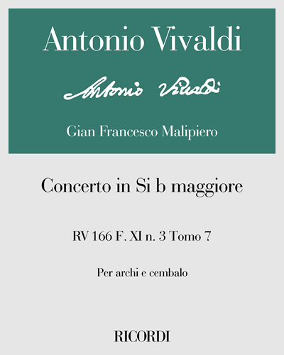 Concerto in Si b maggiore RV 166 F. XI n. 3 Tomo 7