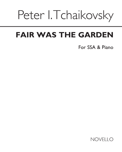 Fair Was the Garden (from "Children's Songs", Op. 54)